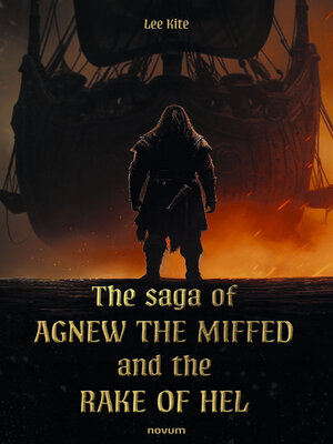 cover image of The saga of Agnew the Miffed and the Rake of Hel